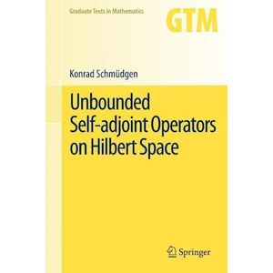 Konrad Schmüdgen Unbounded Self-Adjoint Operators On Hilbert Space