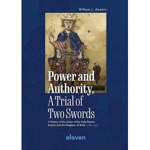 Willem J. Zwalve Power And Authority, A Trial Of Two Swords