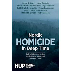 Jeppe Büchert Netterstrøm Nordic Homicide In Deep Time