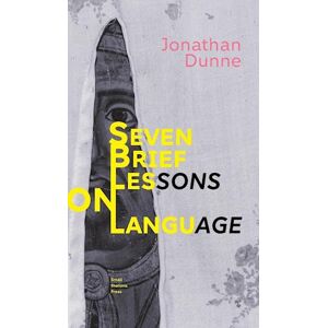 Jonathan Dunne Seven Brief Lessons On Language