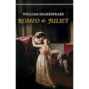 William Shakespeare Romeo And Juliet