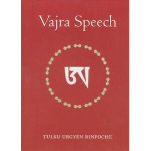 Tulku Urgyen Rinpoche Vajra Speech