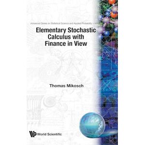 Thomas Mikosch Elementary Stochastic Calculus, With Finance In View