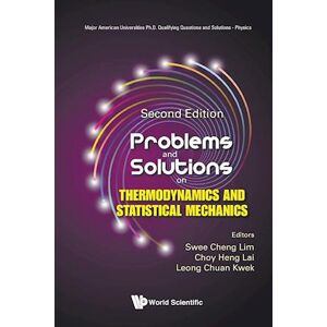 Problems And Solutions On Thermodynamics And Statistical Mechanics