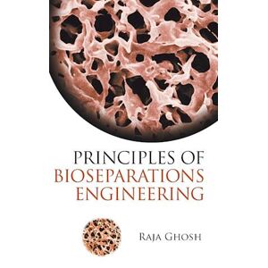 Raja Principles Of Bioseparations Engineering