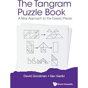 Ilan Garibi Tangram Puzzle Book, The: A New Approach To The Classic Pieces