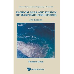 Yoshimi Goda Random Seas And Design Of Maritime Structures (3rd Edition)