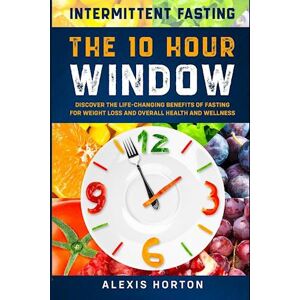 Alexis Horton Intermittent Fasting