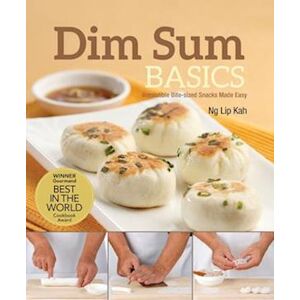 Ng Lip Kah Dim Sum Basics (New Edition)