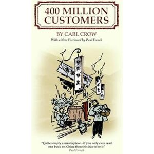 Carl Crow 400 Million Customers