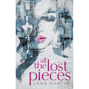 Lara Martin All The Lost Pieces