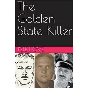 Pete Dove The Golden State Killer