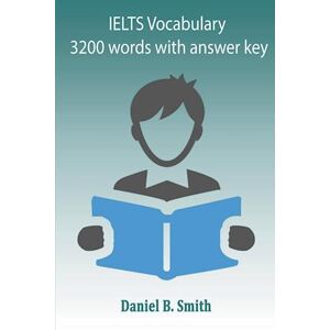 Daniel B. Smith Ielts Vocabulary 3200 Words With Answer Key