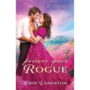 Erin Langston Forever Your Rogue