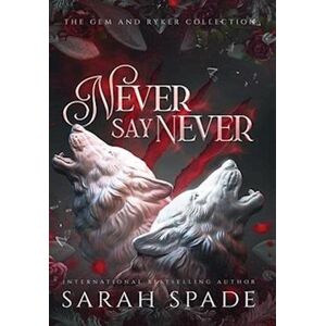 Sarah Spade Never Say Never: The Gem And Ryker Collection
