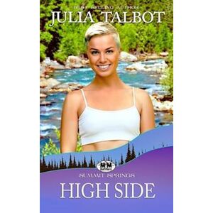 Julia Talbot High Side : A Small Town Lesbian Romance