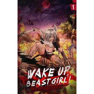 D. G. Cokodose Wake Up, Beast Girl: Surviving In A Cursed World (Light Novel) Vol. 1