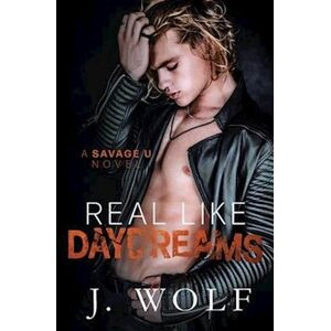 J. Wolf Real Like Daydreams