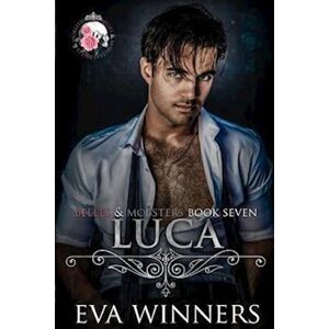 Eva Winners Luca: Friends-To-Lovers Dark Mafia Romance