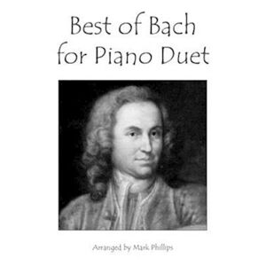 Johann Sebastian Bach Best Of Bach For Piano Duet