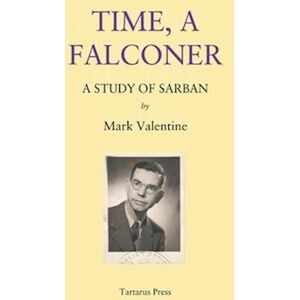 Mark Valentine Time, A Falconer: A Study Of Sarban