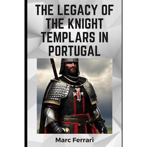 Acer The Legacy Of The Knight Templars In Portugal