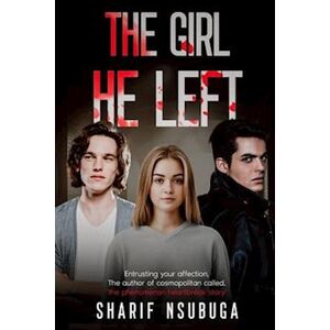 Sharif Nsubuga The Girl He Left