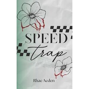 Rhae Aeden Speed Trap