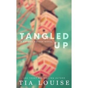 Tia Louise Tangled Up: Special Edition Paperback