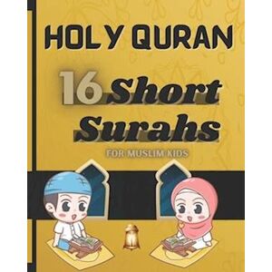 Green Lighthouse Editions The Short Surahs Of Holy Quran: For Muslim Kids. Read And Understand The Holy Book Of Islam.