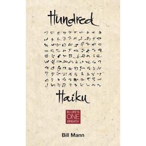 Bill Mann Hundred Haiku