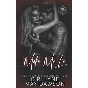 May Dawson Make Me Lie: A Dark Enemies To Lovers College Romance