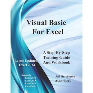 Jeff Hutchinson Visual Basic For Excel: Supports 2010, 2013, 2016, And 365