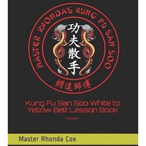 Rhonda Cox Kung Fu San Soo White To Yellow Belt Lesson Book