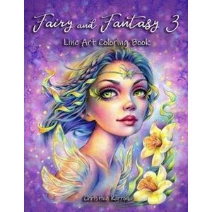 Christine Karron Fairy And Fantasy 3 Line Art Coloring Book