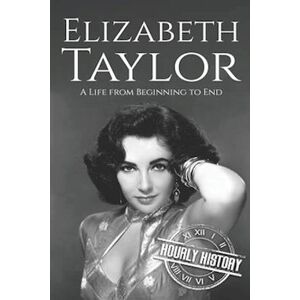 Hourly History Elizabeth Taylor