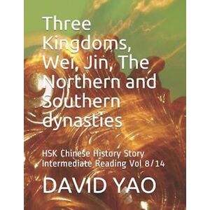 David Yao Three Kingdoms, Wei, Jin, The Northern And Southern Dynasties