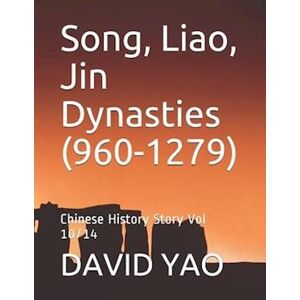 David Yao Song, Liao, Jin Dynasties (960-1279)