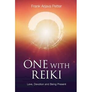 Frank Arjava Petter One With Reiki