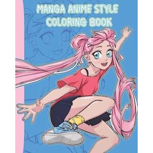 Malabend Manga Anime Style Coloring Book: Beautiful Manga Girls For You To Color