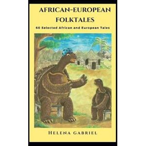 Helena Gabriel African-European Folktales