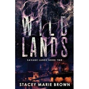 Stacey Marie Brown Wild Lands