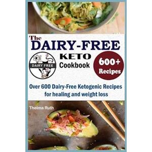 Thelma Ruth The Dairy Free Keto Cookbook