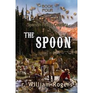 R. William Rogers The Spoon
