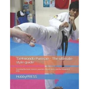 Chak Tin Yu Taekwondo Pumsae - The Ultimate Style Guide