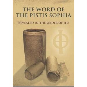 John Van Den Berg The Word Of The Pistis Sophia