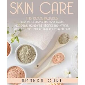 Amanda Care Skin Care: This Book Includes: 