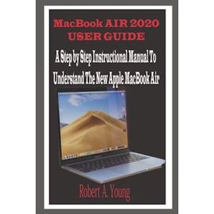 Robert A. Young Macbook Air 2020 User Guide