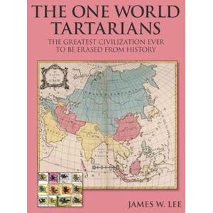 James W. Lee The One World Tartarians (Black And White)