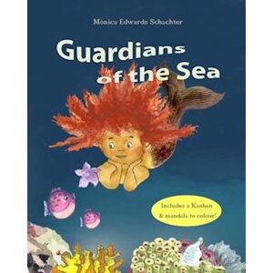 Mónica Edwards Schachter Guardians Of The Sea